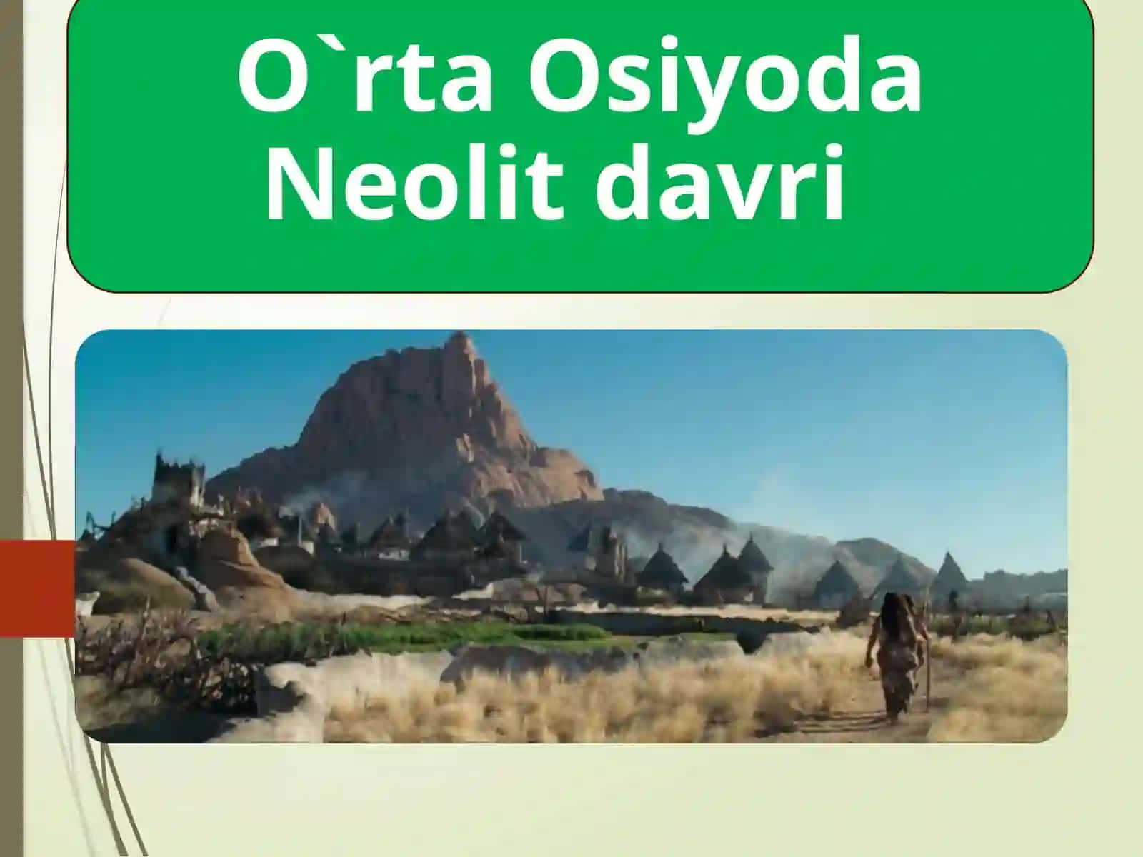 Arxologiya va etnologiya fanidan:O`rta Osiyoda Neolit davri 2