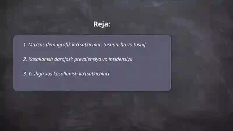 Maxsus demografik kōrsatkichlar Aholining kasallanish darajasini ōrganish.Soģliqni saqlash tizimida hisob va hisobotning statistik tizimi.Davlat statistikasi tōğrisidagi qonunlar 2