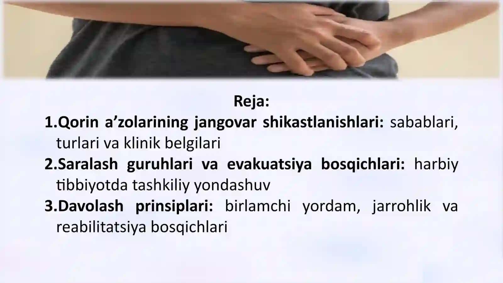Qorin a’zolarining jangovor shikastlanishlari, evakuatsiya bosqichlari, saralash guruhlari va davolash prinsiplari 2