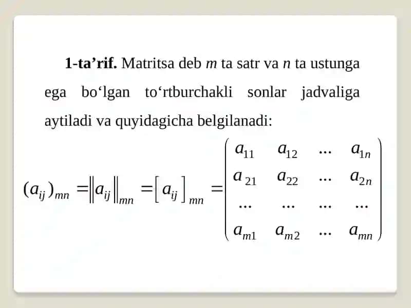 Matritsalar va ular ustida amallar. Determinantlar nazariyasi 2