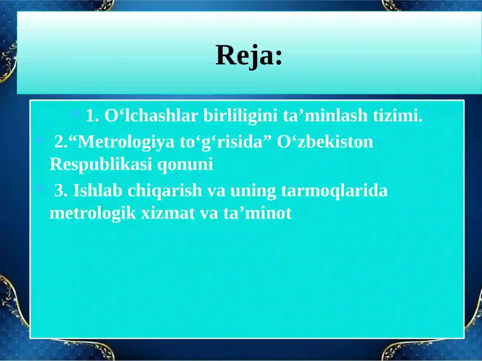 O‘LCHASHLAR BIRLIGINI TA’MINLASH TIZIMI VA METROLOGIK FAOLIYATNING QONUNIY ASOSLARI 2