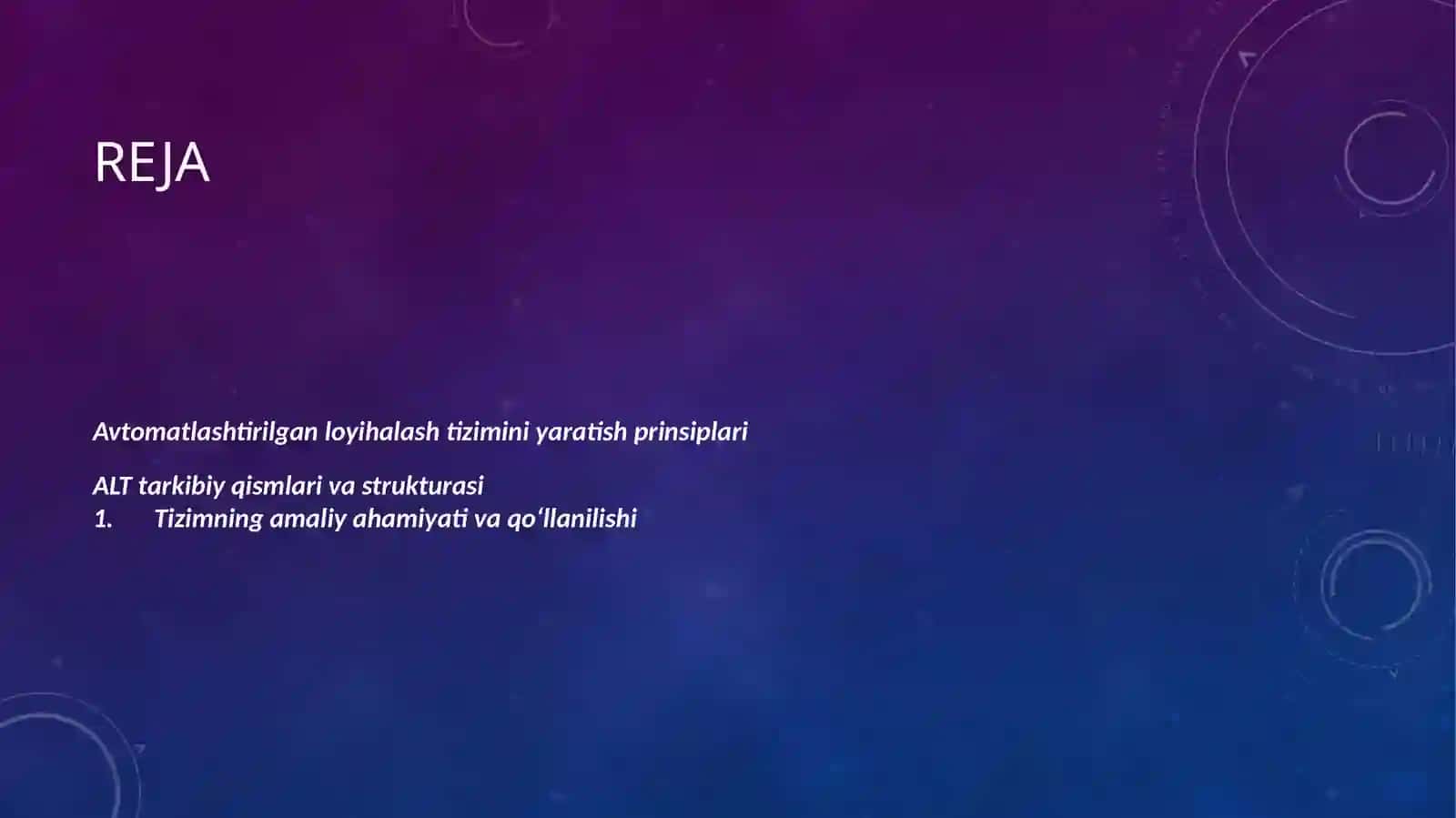 AVTOMATLASHTIRILGAN LOYIHALASH TIZIMINI YARATISH PRINSIPLARI, TARKIBI VA STRUKTURASI 2