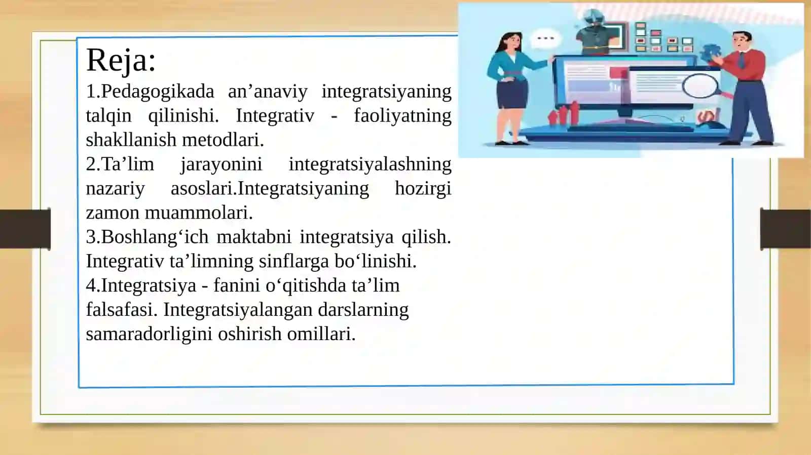Pedagogikada an‘anaviy integratsiyaning talqin qilinishi. Integrativ - faoliyatning shakllanish metodlari 2
