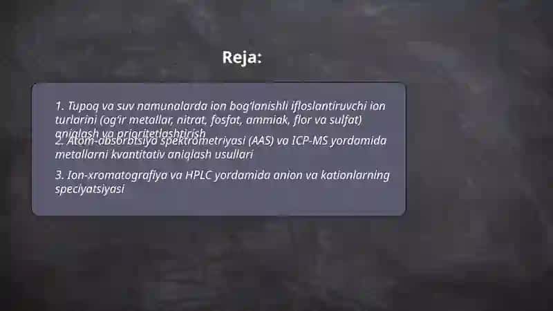 Tupoq va suvning ifloslanishida ion bog'lanishli birikmalarni aniqlash 2
