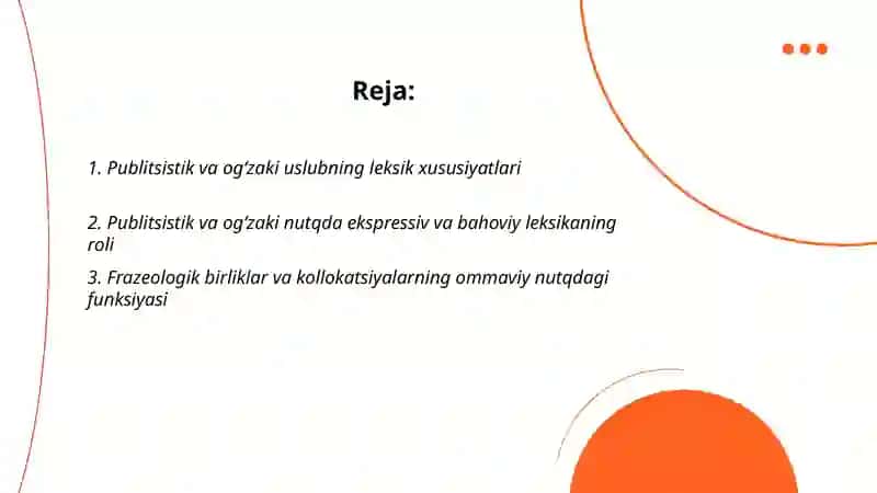 Publitsistik uslub ogʻzaki uslublarbing leksik grammatik xususiyatlari 2