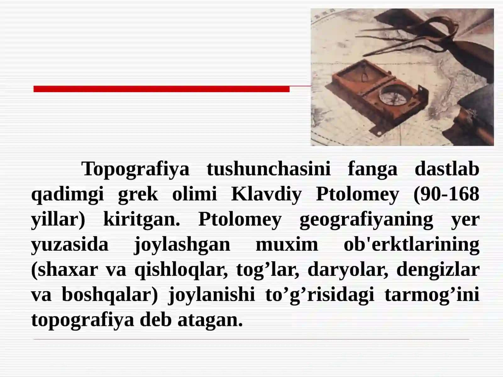 Topografiya va kartografiya tarixi to’g’risidagi dastlabki ma’lumotlar 2