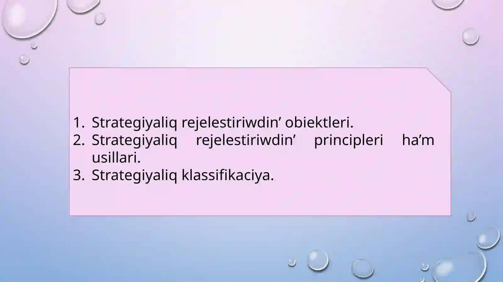 Strategiyaliq Rejelestiriwdin’ Obiektleri 2