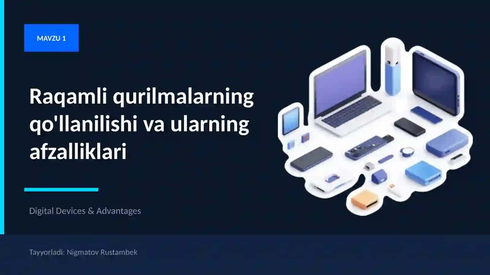 Raqamli qurilmalarning qo'llanilishi va ularning afzalliklari 2