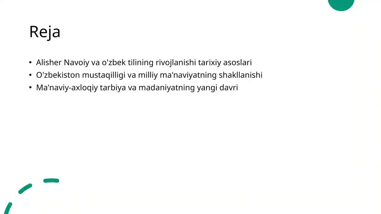 Alisher Navoiy-o'zbek tilining asoschisi.

O'zbekiston mustaqilligi va ma'naviy-axloqiy tarbiya 2