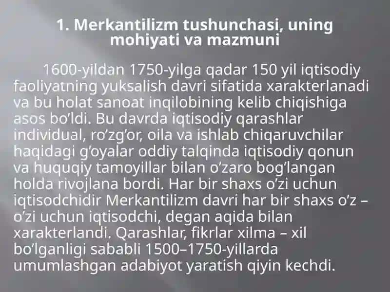 Merkantilizm iqtisodiy ta’limotining mohiyati va ahamiyati 2