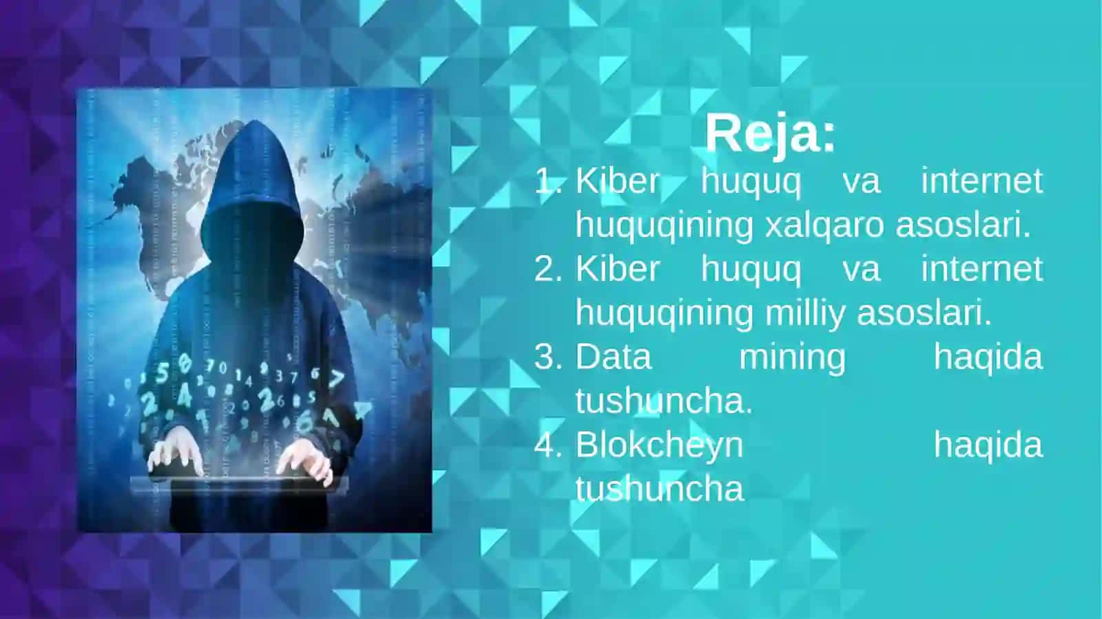 Kiber huquq va internet huquqining xalqaro va milliy miqyosda shakllanish asoslari. “Blokcheyn” va “data mining” haqida tushuncha. 2