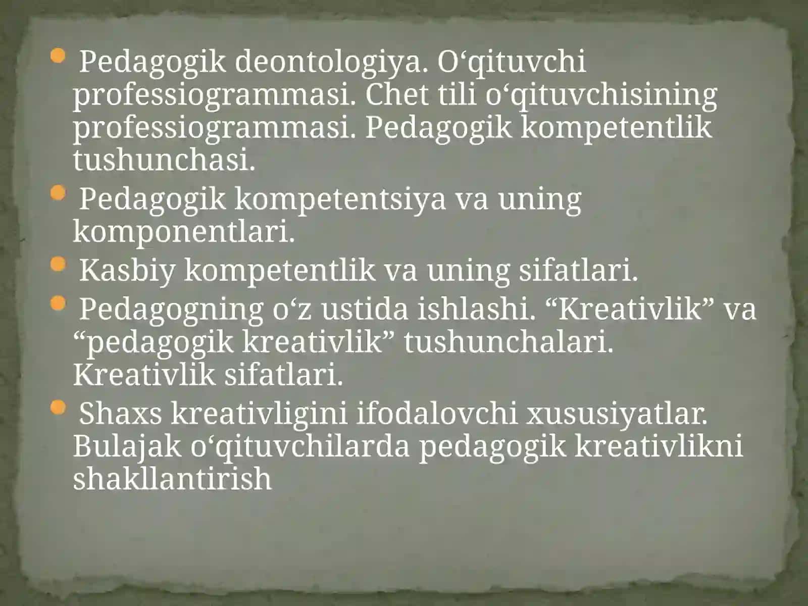 Pedagogik mahorat asoslari. Kasbiy kompetentlik va kreativlik. 2