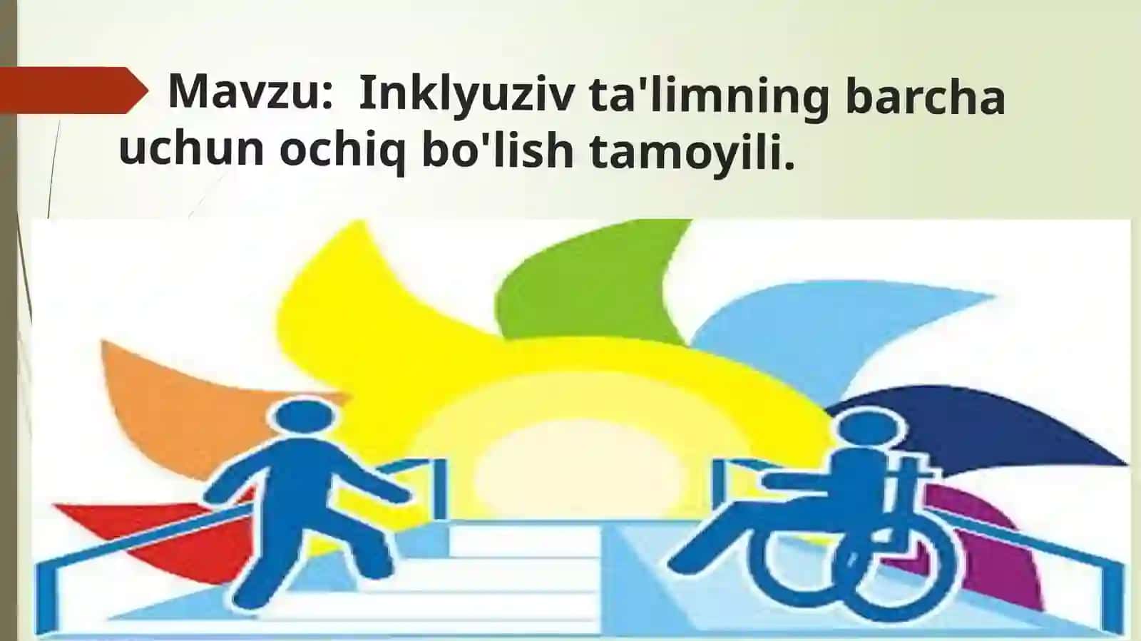 Inklyuziv ta'limning barcha uchun ochiq bo'lish tamoyili 2