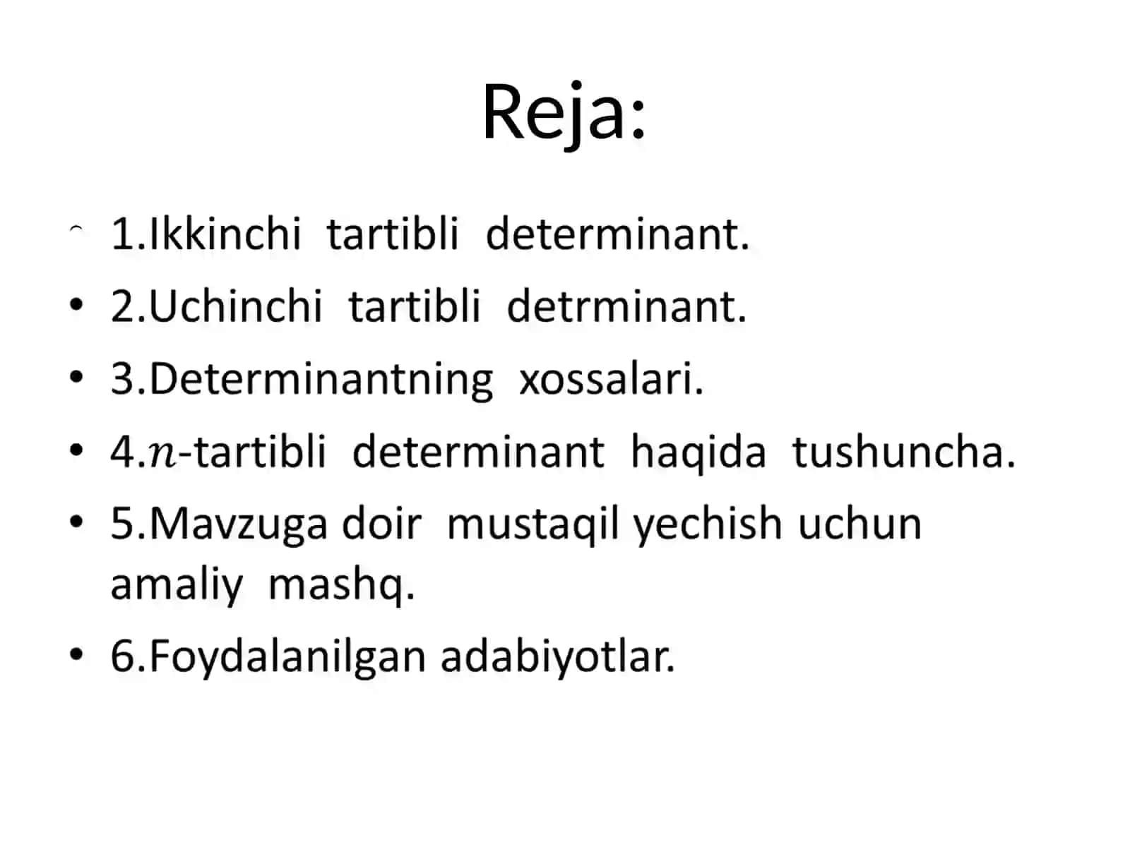 Ikkinchi tartibli determinant. Uchinchi tartibli determinant. Determinantning xossalari. Minor va algebraik to‘ldiruvchilar. Laplas teoremasi 2