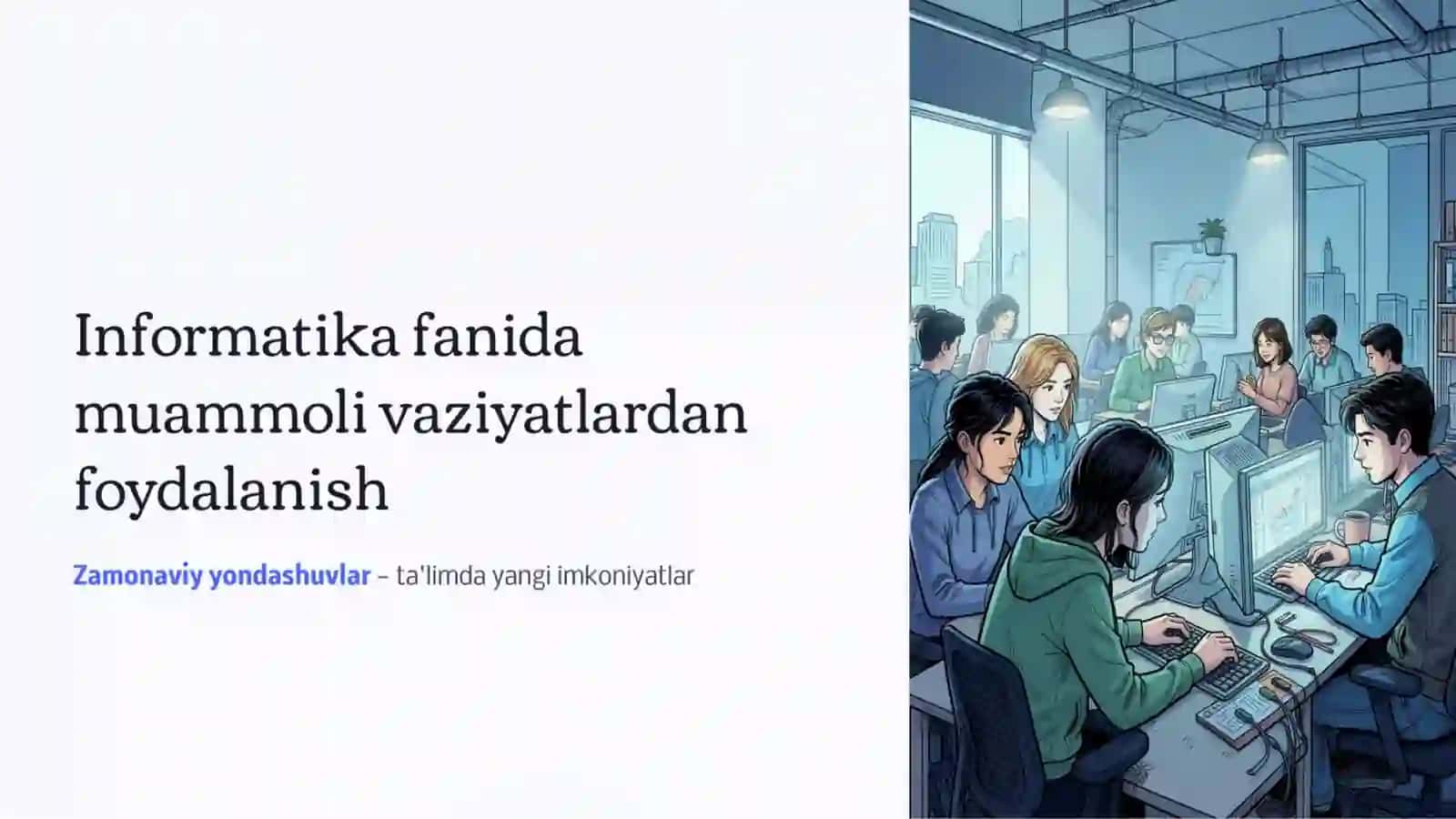 Informatika fanida muammoli vaziyatlardan foydalanish 2