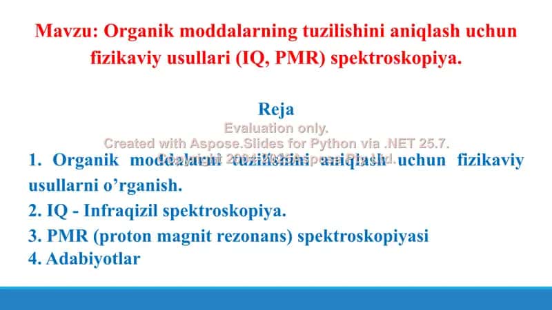 1. Organik moddalarning tuzilishini aniqlashda fizikaviy (IQ, PMR) spektroskopiya) usullari. Taqdimot, 13 bet 2