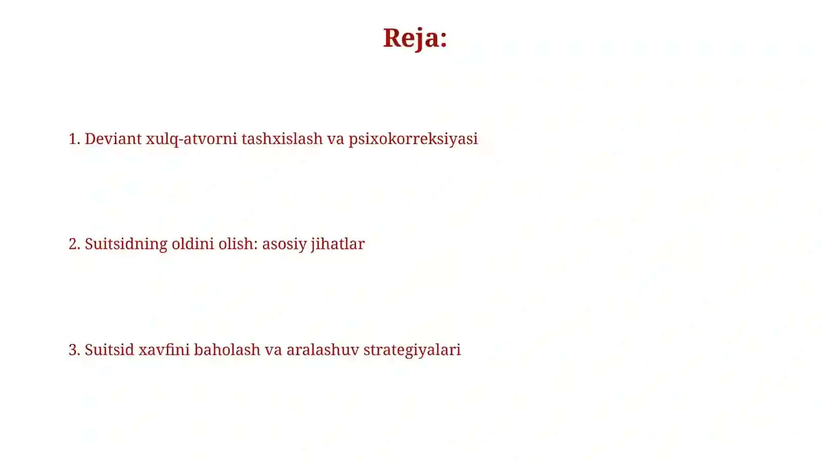 Xulqi og‘ishganlikni diagnostika va psixokorreksiya qilish. Suisid profilaktikasi 2