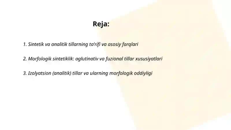 Sentetik va analitik tillar. Dunyoning hozirgi lisoniy manzarasi. Sunʼiy tillar. Dunyo xalqlari yozuvlari. 2