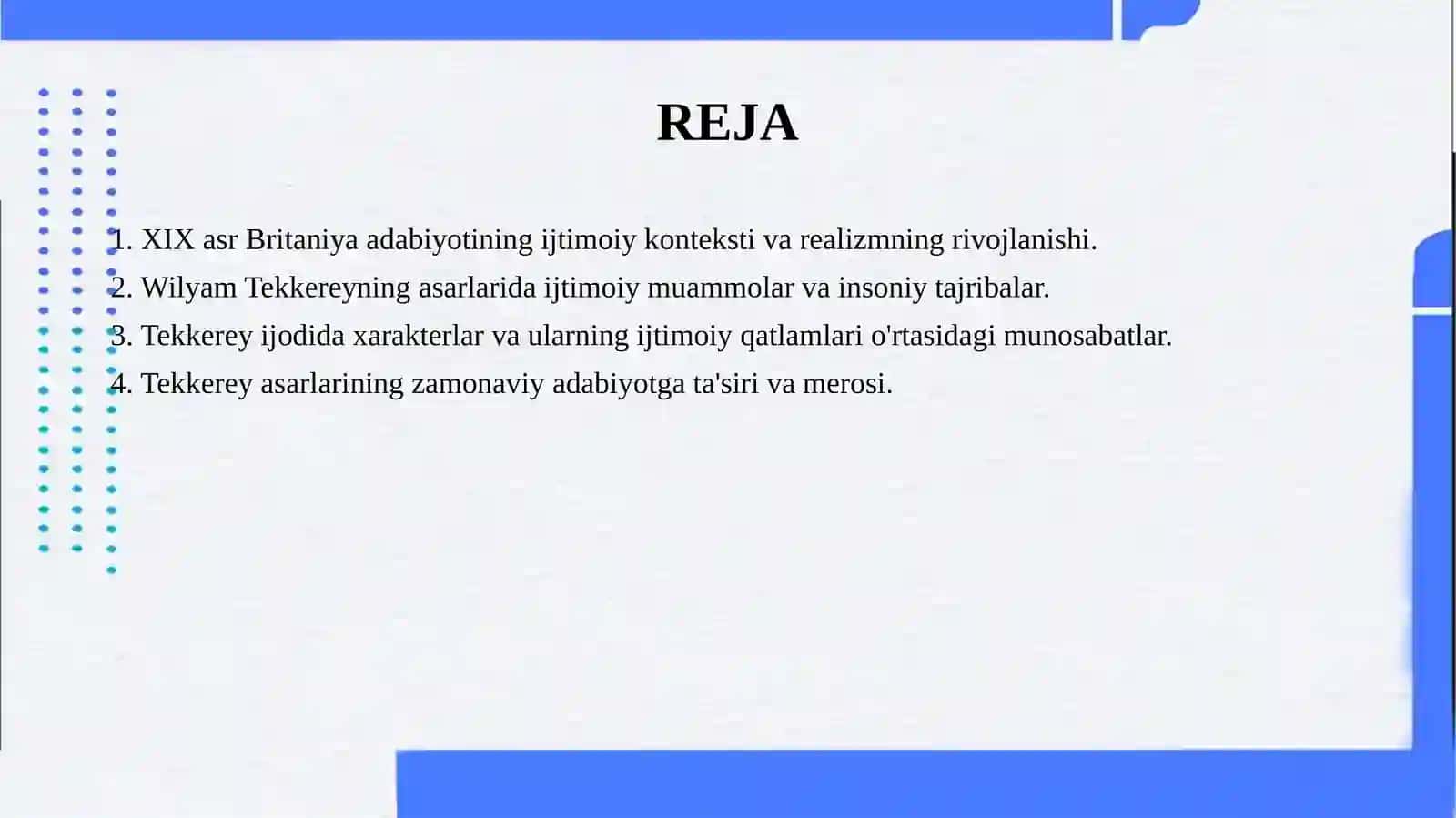 ХIХ  asr Buyuk Britaniya adabiyotida ijtimoiy realizm. Wilyam Tekkerey ijodi. 2
