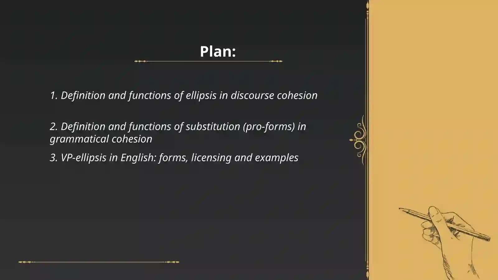 Grammatical cohesion in discourse.Ellipses and substitution 2