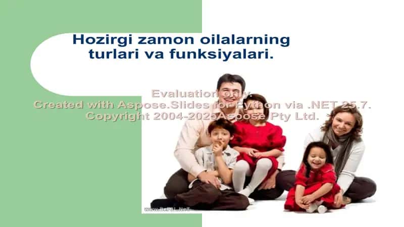 Hozirgi zamon oilalarning turlari va funksiyalari 2
