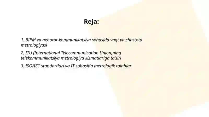 Axborot texnologiyalari va kommunikatsiyalar sohasi metrologiya xizmat kórsatish metrologiya bòyicha xalqaro tashkilotlar 2