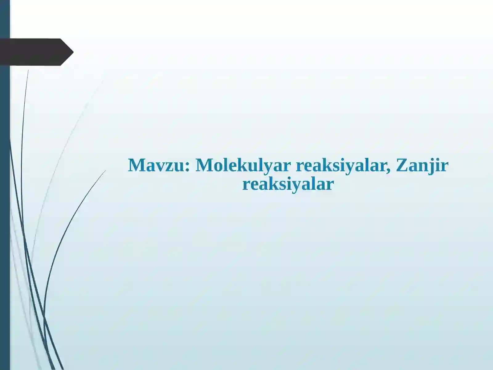 Molekulyar reaksiyalar, Zanjir reaksiyalar 2