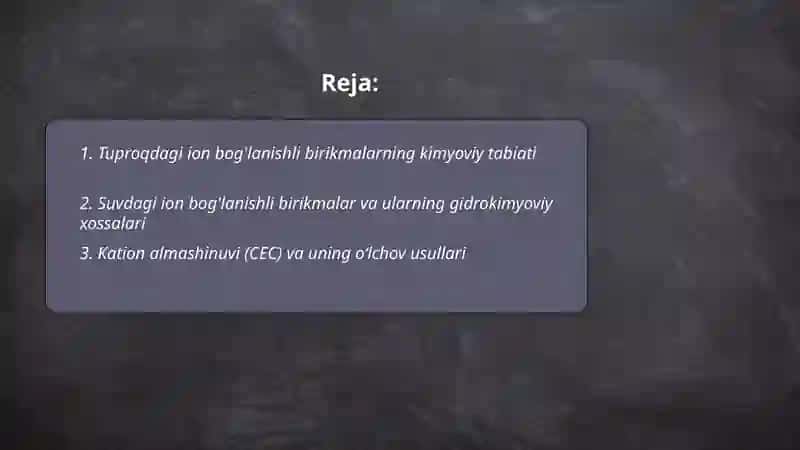Tuproq va suvdagi ion boģlanishli birikmalar 2