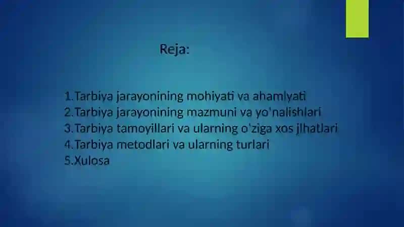 Tarbiya jarayonining mohiyati, mazmuni, tarbiya tamoyillari va metodlari 2