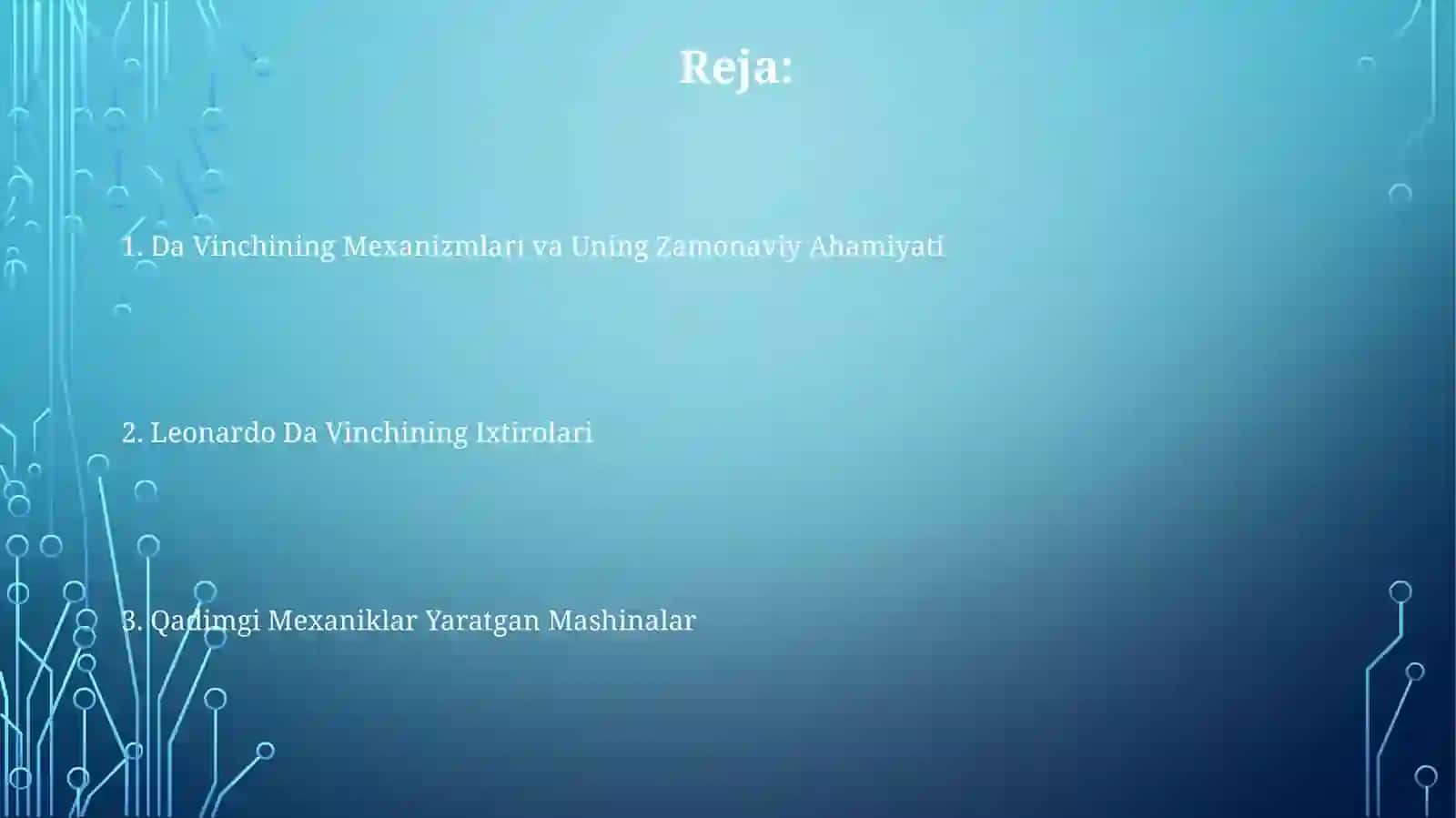 Qadimgi mexaniklar qurgan mashinalar. Leonardo DaVinci misolida 2