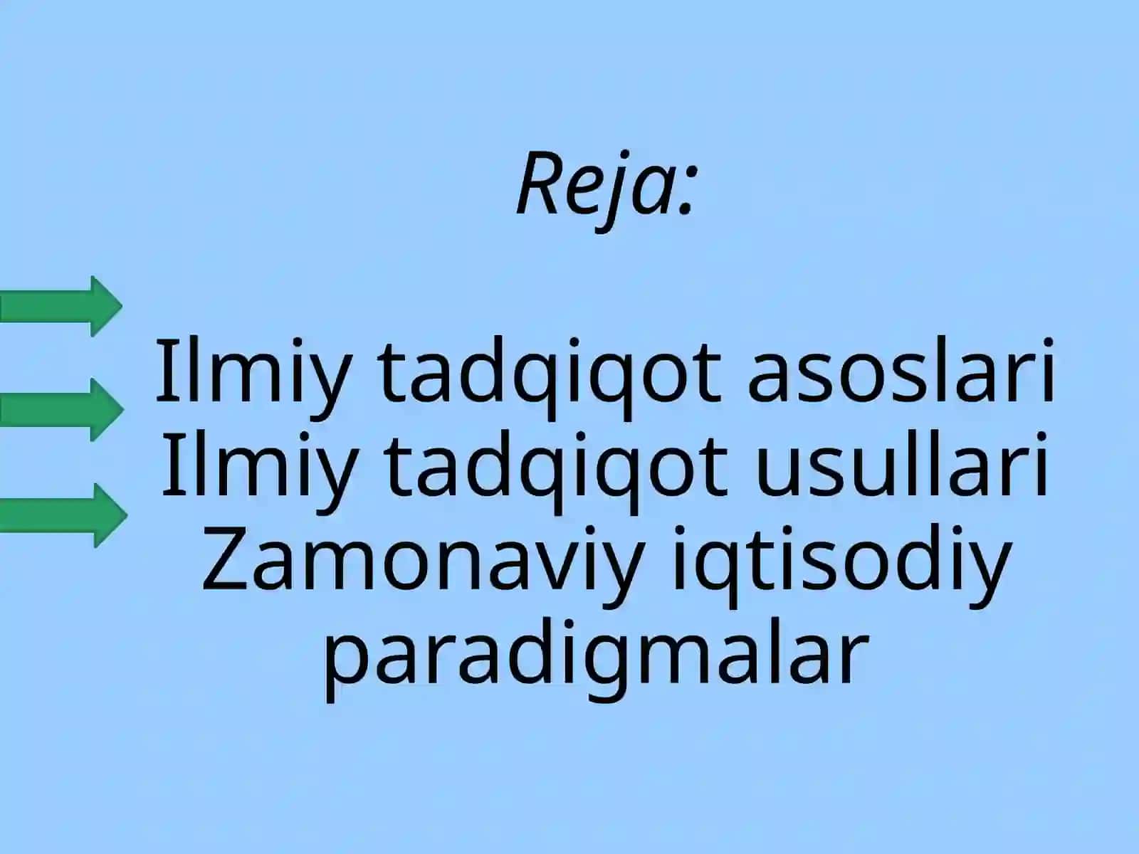 Ilmiy tadqiqot asoslari va mexanizmlari. Zamonaviy iqtisodiy paradigmalar 2