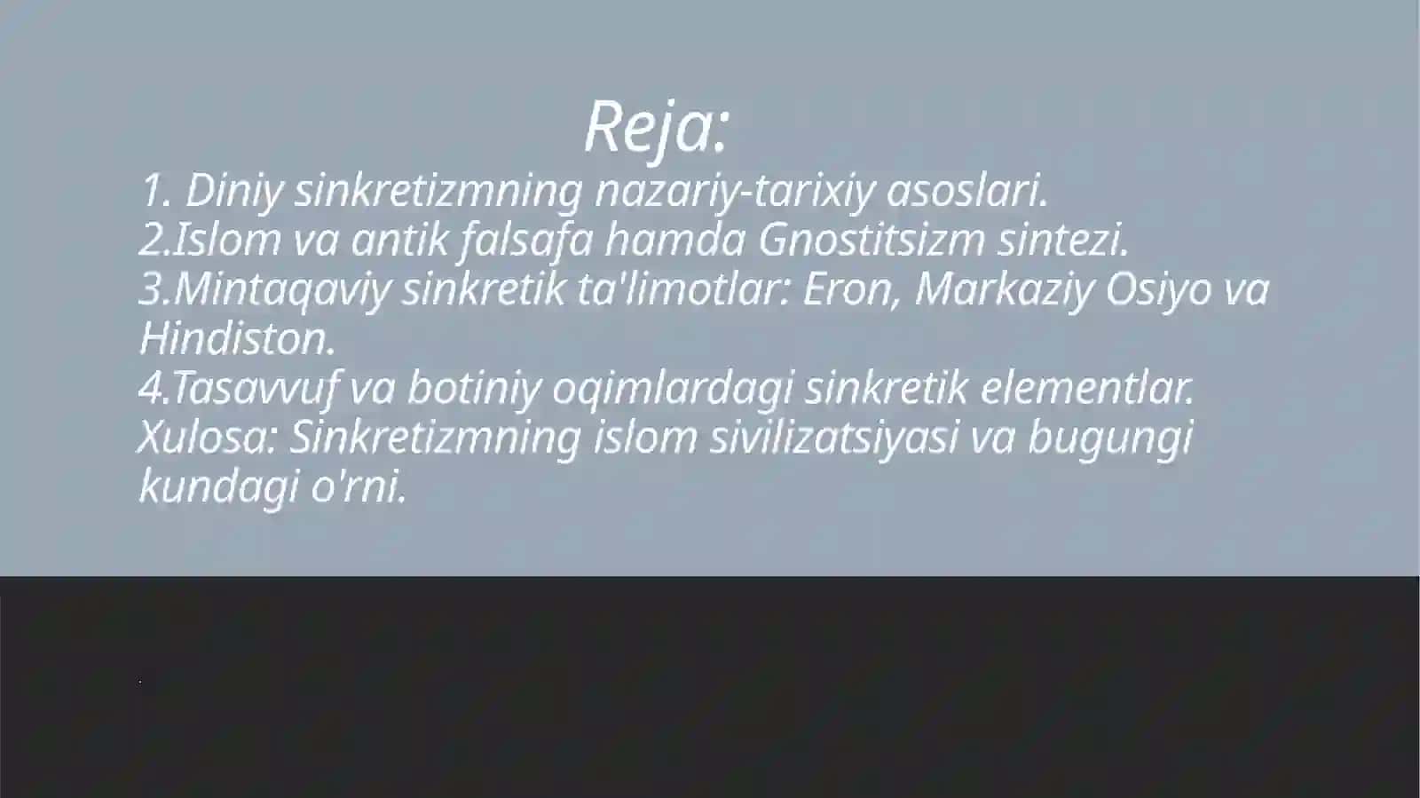 Islom va boshqa dinlarga oid qarashlar sinkretlashuvi natijasida shakllangan diniy ta'limotlar tarixi 2