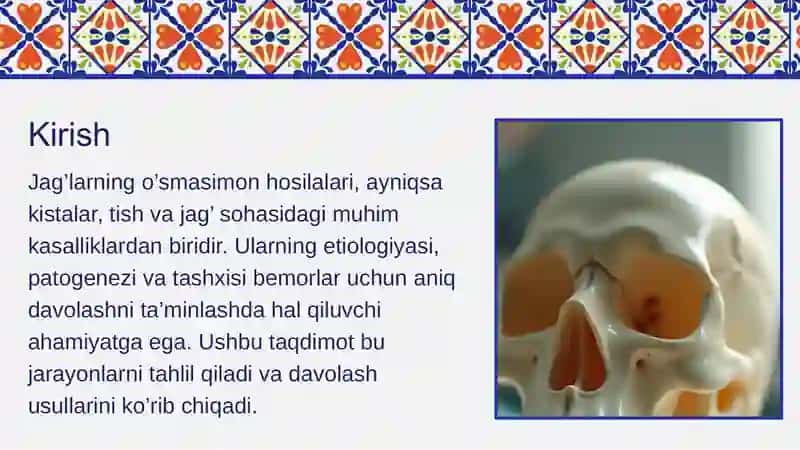 Jag’larni o’smasimon hosilalari.Etiologiyasi,patogenezi,tashxisi,davolash(radikulyar kista,keratokista,tish saqlovchi kista,tishlar chiqish paytidagi kistasi,milk kistalari) 2