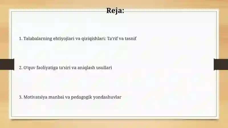 Talabaning ta’lim faoliyatida ehtiyojlar va qiziqishlar - faollikning manbai sifatida 2