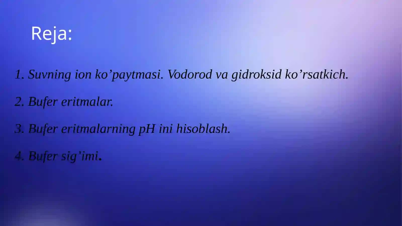 Suvning ion kо’paytmasi. Bufеr eritmalar. Ularning analizdagi ahamiyati 2