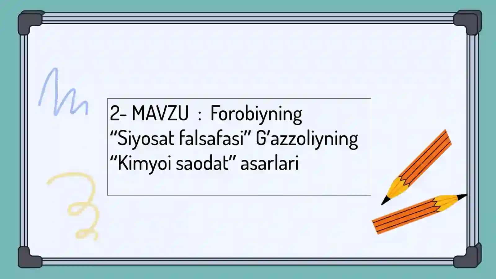 Forobiyning "Siyosat falsafasi" G'azzoliyning "Kimyoi saodat" 2