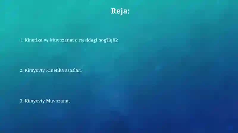 Kimyoviy kinetika va kimyoviy muvozanat 2