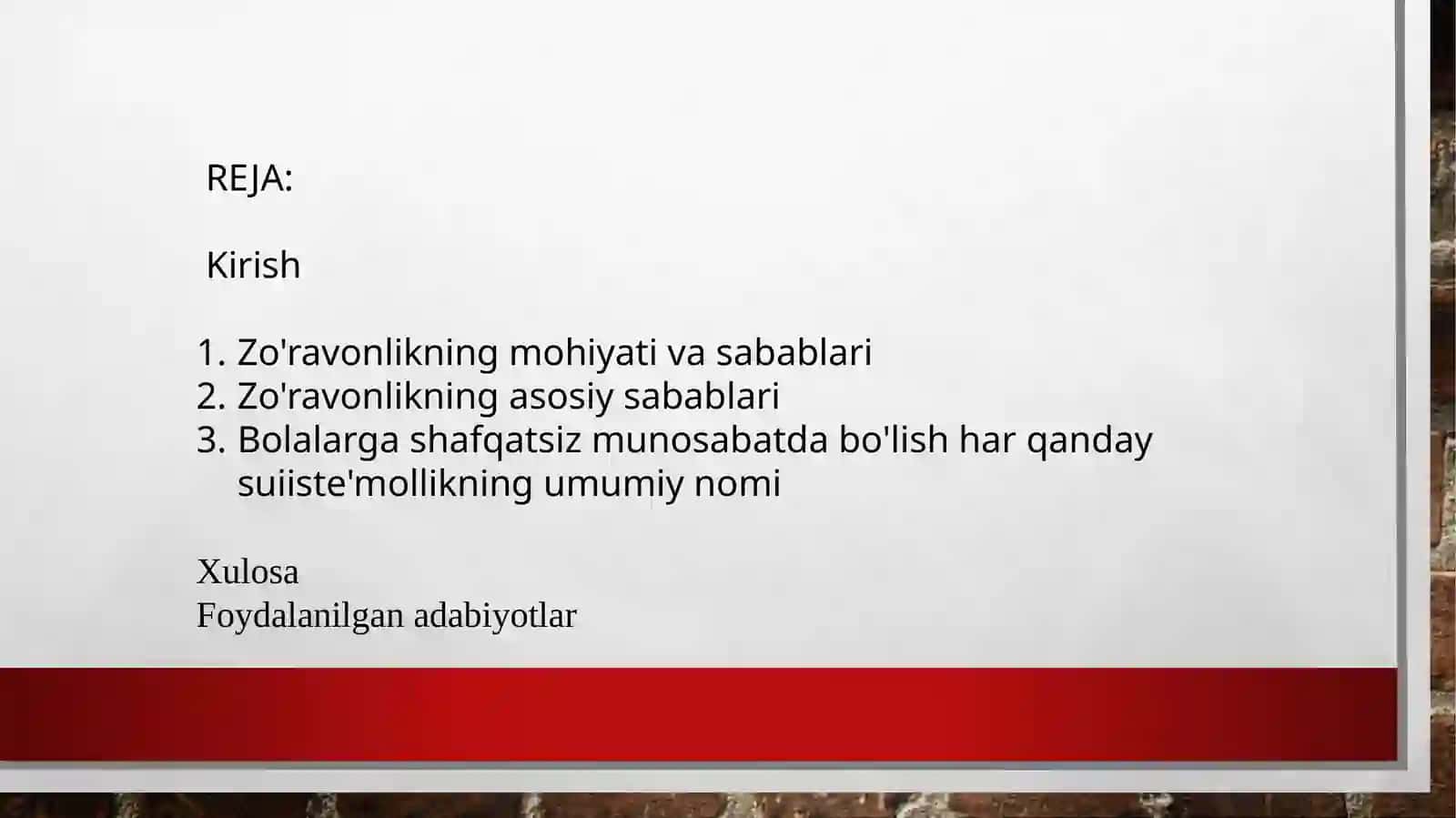 Zo’ravonlik sabablari, turlari va oqibatlari. Oiladagi zo’ravonlik. Oiladagi zo’ravonlikning shakllari, sabablari va mexanizmi 2