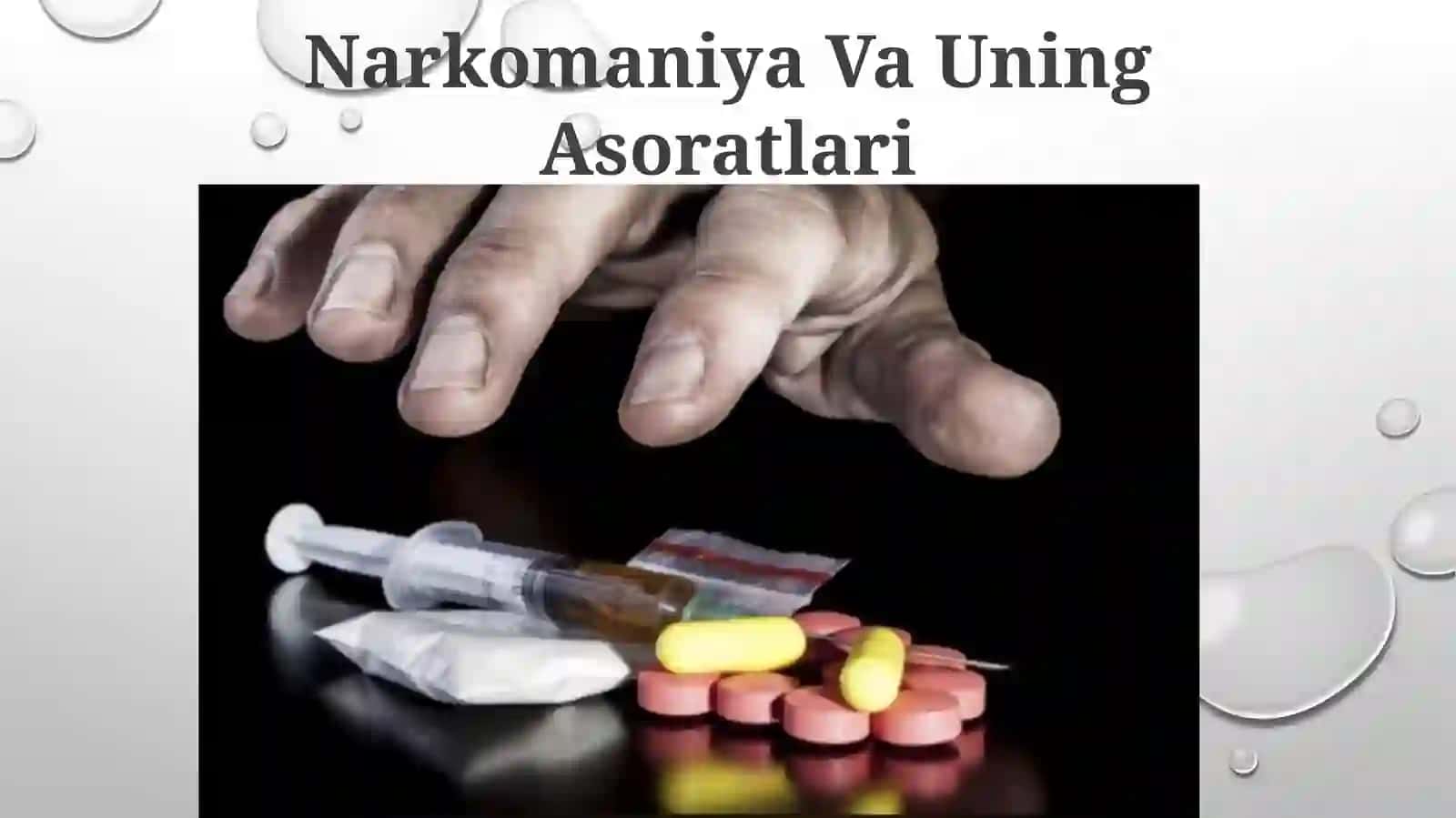 Narkomaniya va uning asoratlari 2
