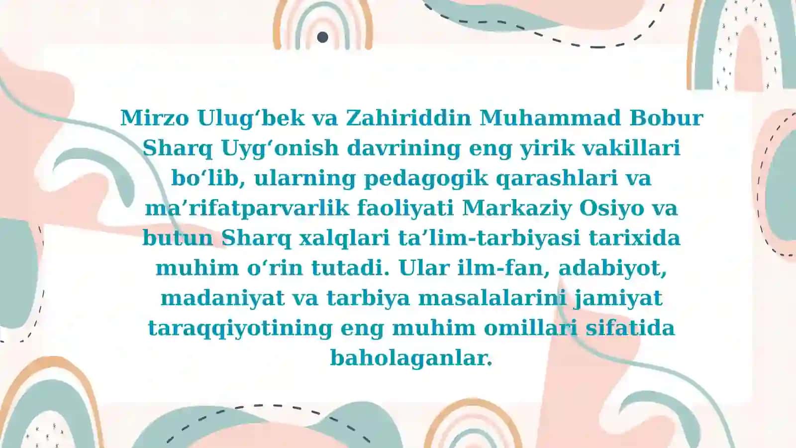 Mirza Ulugbek Z.M.boburlarning pedagogik goyalari va marifatparvarlik xizmatlari 2
