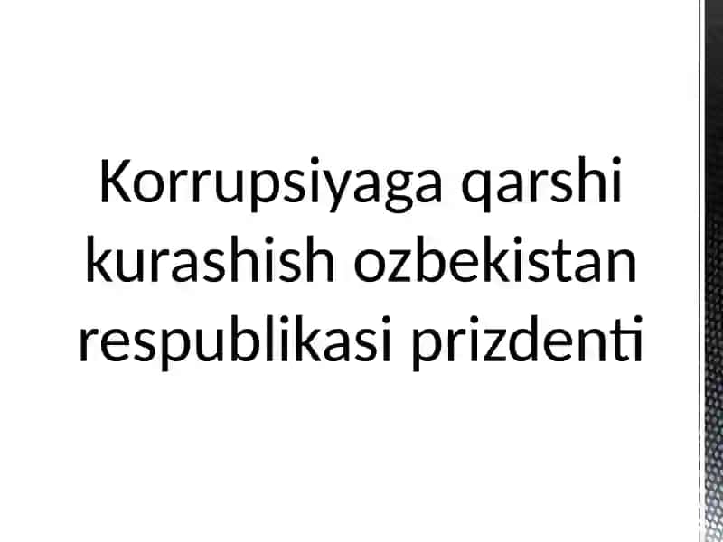 Korrupsiyaga qarshi kurashish 2