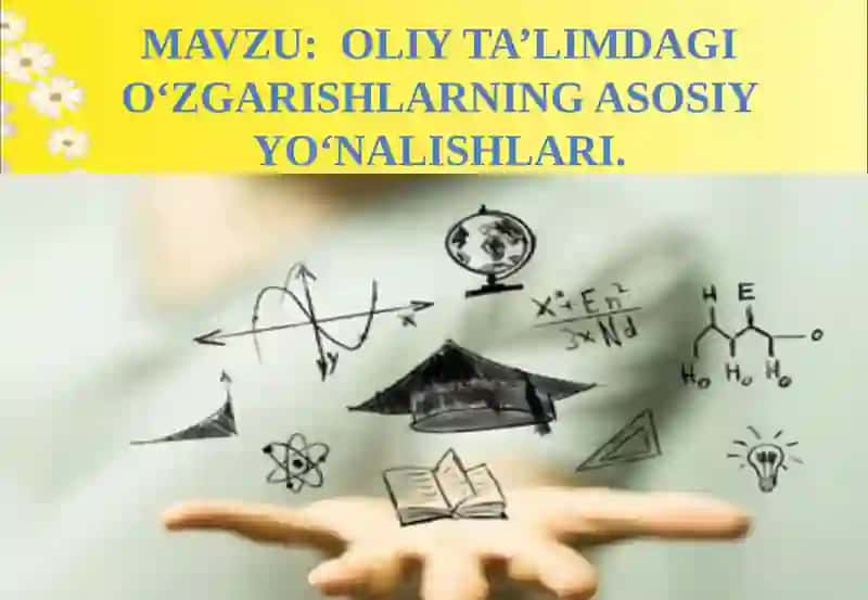 UZLUKSIZ TA’LIMDAGI TENDENSIYALAR VA ZAMONAVIY YONDASHUVLAR FANI 2