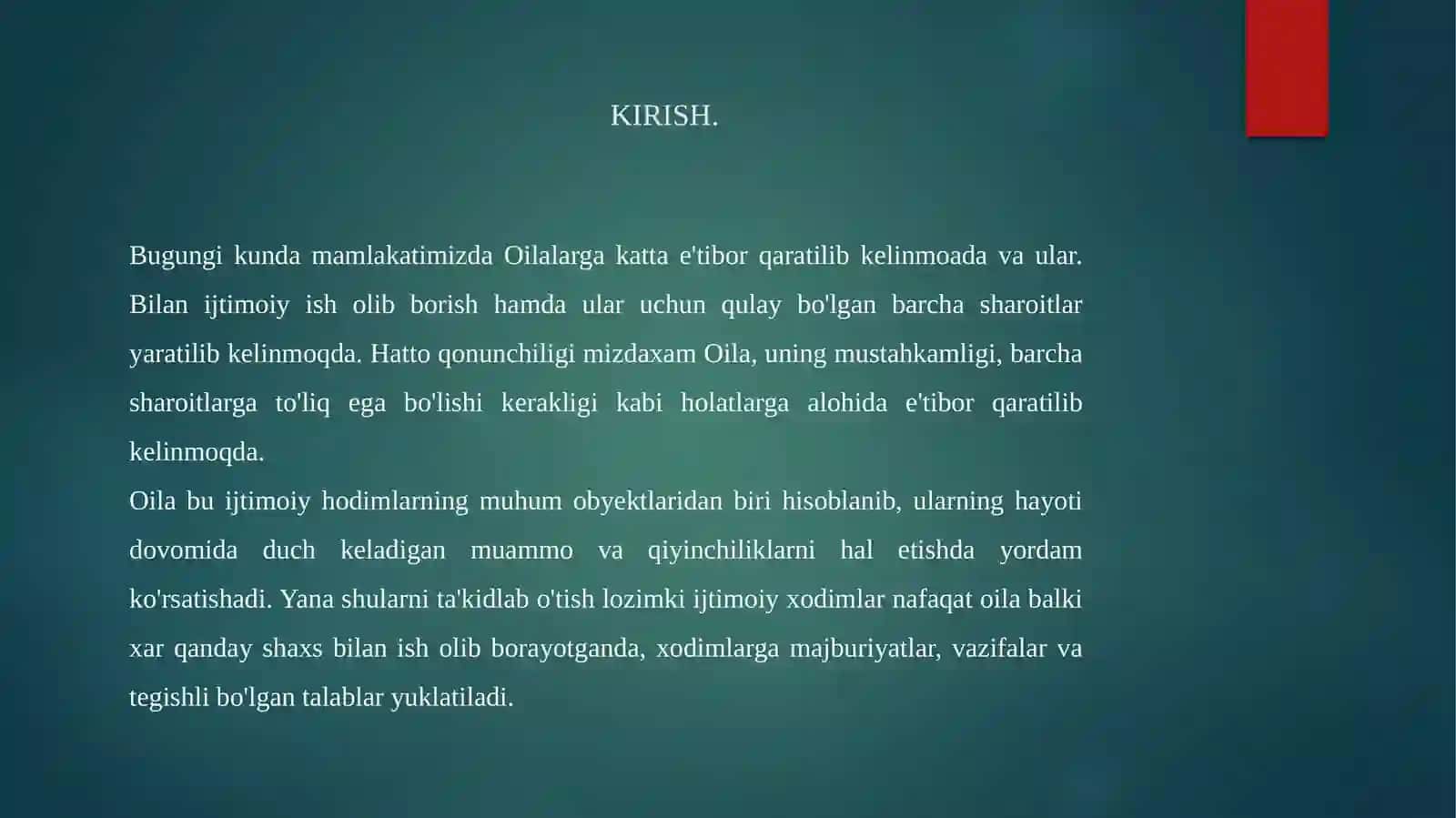 Oilalar bilan ishlashda ijtimoiy xodimning vazifalari, ularga qo'yiladigan talablar va majburiyatlar 2