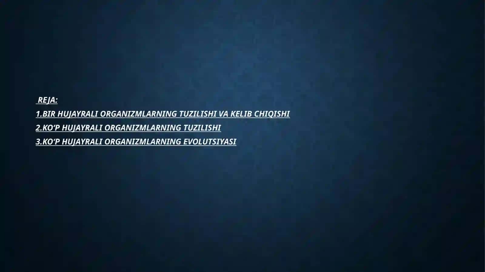 Hujayrali va ko‘p hujayrali organizmlarning kelib chiqishi 2