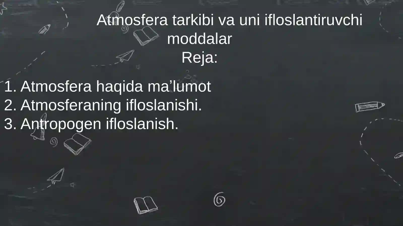Atmosfera tarkibi va uni ifloslantiruvchi moddalar 2