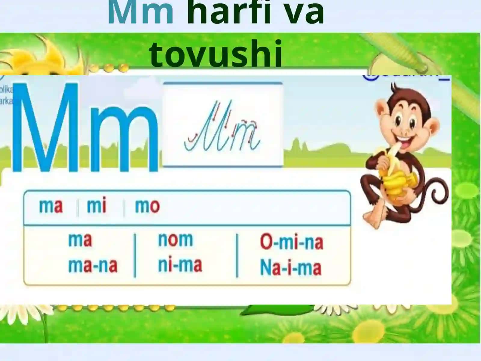 Alifbe fanidan “Mm tovushi va Mm harfi ” mavzusi asosida dars taqdimoti 2