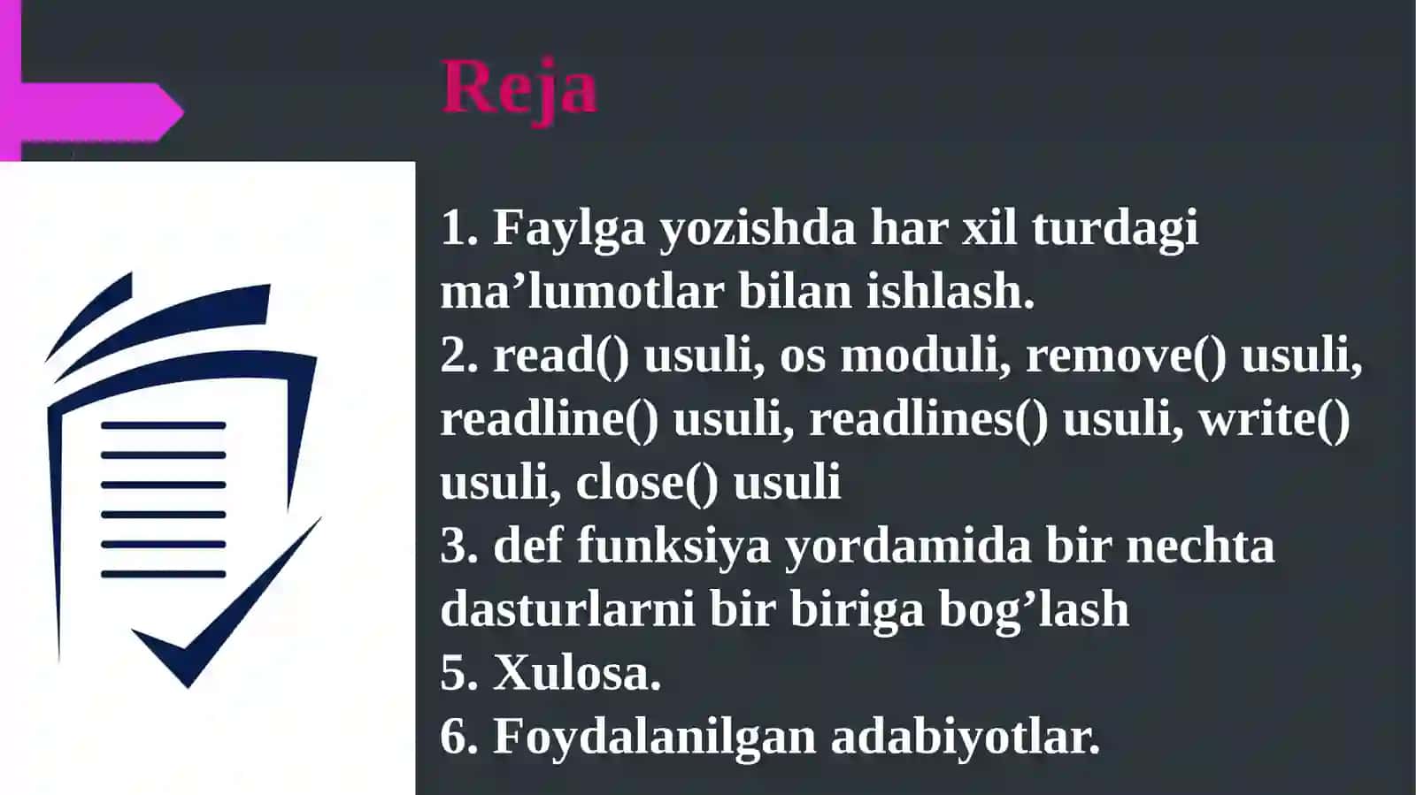 DASTURLASHDA FAYLLAR BILAN ISHLASHNING AHAMIYATI. FAYLLARNI OCHISH REJIMLARI 2