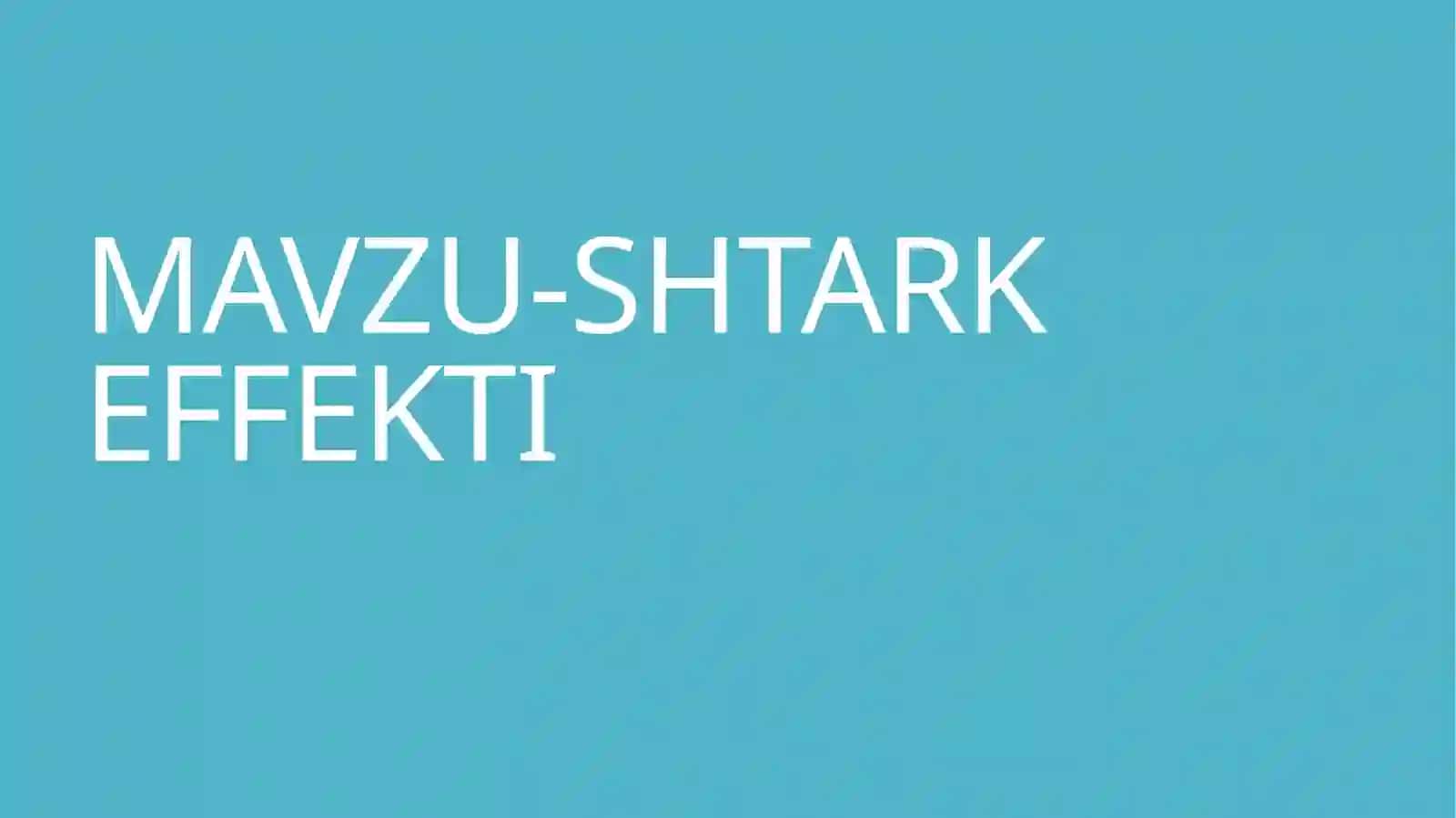 Atomiyadro fizikasi fanidan mustaqil ta'limi MAVZU-SHTARK EFFEKTI 2