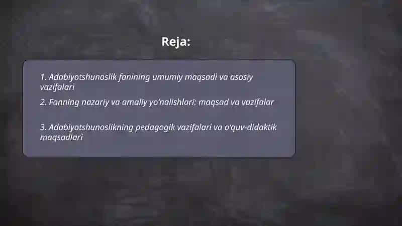 Adabiyotshunoslik fanining maqsadi va vazifalari 2