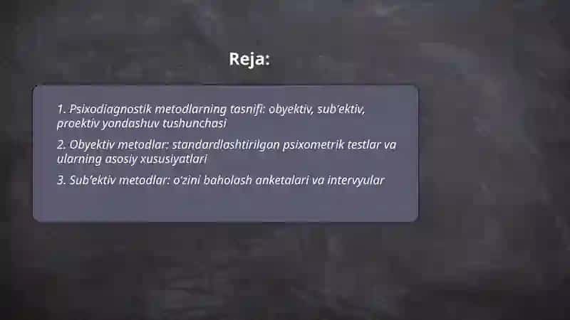 Psixodiagnostik metodlar tasnifida obyektiv subʼektiv proektiv yondashuv 2
